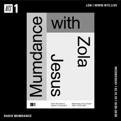 Mumdance with Zola Jesus - NTS Radio - 31 October 2018