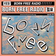 BORN FREE Radio - 20 - Magnus Dahl