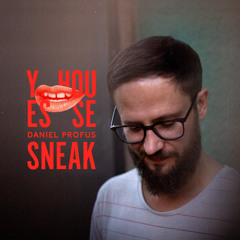 Daniel Profus – Yes House Sneak