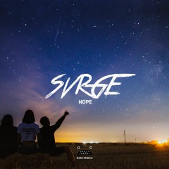 SVRGE - Hope (Bass Rebels release)