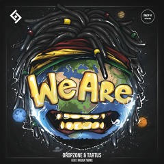 Dropzone & Tartus - We Are (feat. Ragga Twins) [DROP IT NETWORK X RUNA RELEASE]