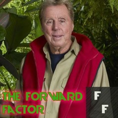 FORWARD FACTOR | SECOND CITY DERBY, REDKNAPP IN THE JUNGLE & ROONEY ENGLAND DRAMA | Ep. 13