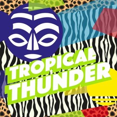 Tropical Thunder - Mister Gostoso