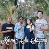 Download Aviwkila & Dian Sorowea - Karna Su Sayang (Duet Version) Aviwkila & Dian Sorowea - Karna Su Sayang (Duet Version)