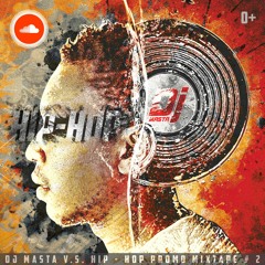 DJ MASTA V.S. HIP - HOP PROMO MIXTAPE # 2