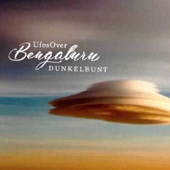 Ufos Over Bengaluru - [dunkelbunt]