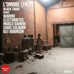 L'Ombre - Black Train (Ket Robinson Remix)