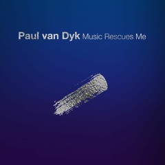 Paul van Dyk - Music Rescues Me Album Teaser