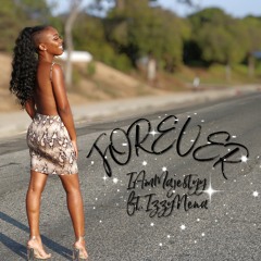 Forever ft. IzzyNena