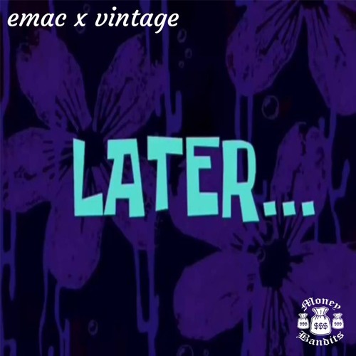 Later w/ vintage