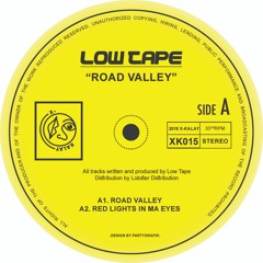 XK015 | Low Tape - Road Valley