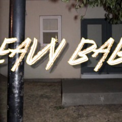 Heavy Baby - GMG Please ( Dir. by @BuckThaGenius )