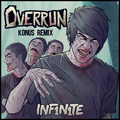 INF1N1TE - Overrun (Konus Remix)