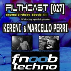 FC [027] Marcello Perri & Kereni - Second Birthday Show!