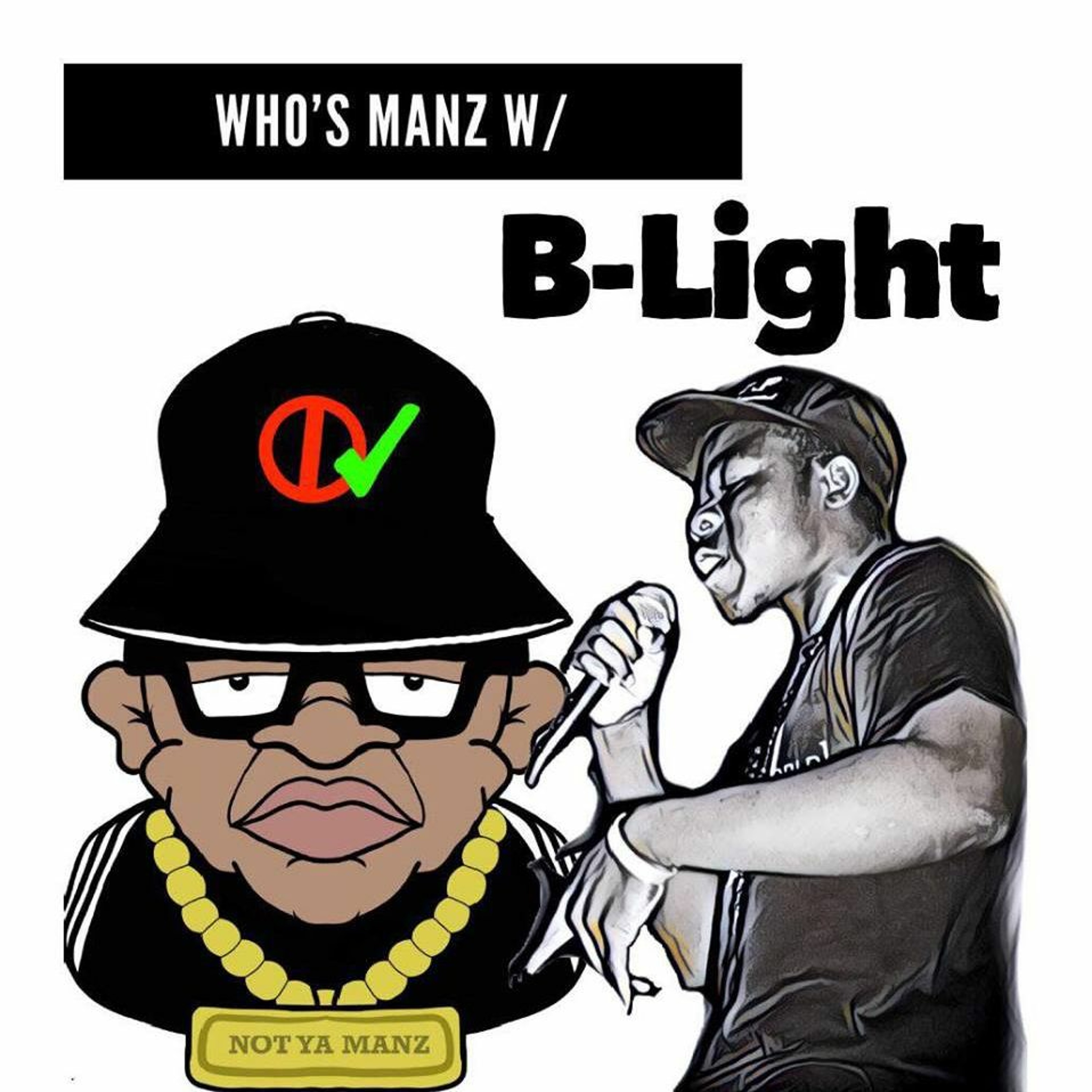 Not Ya Manz Podcast