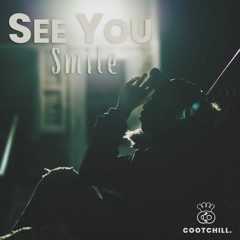 Cootchill - See You Smile