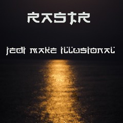 Rastr feat Jedi Make Illusional - Cosmic Wave