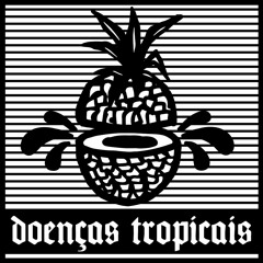 (sonhei que todos os turistas tinham sido infectados por) doenças tropicais