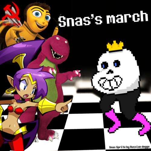 [ Soviet Mark ]  Snas's March