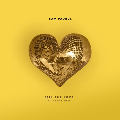 Feel The Love (Ft. Chuck New) [Re-Release]