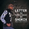 Shorix - Letter To Olamide & Odunlade
