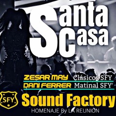 Sound Factory " LA SANTA CASA" by La Reunión