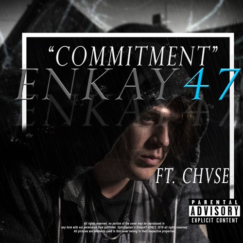 Commitment ft CHVSE (Enkay47)