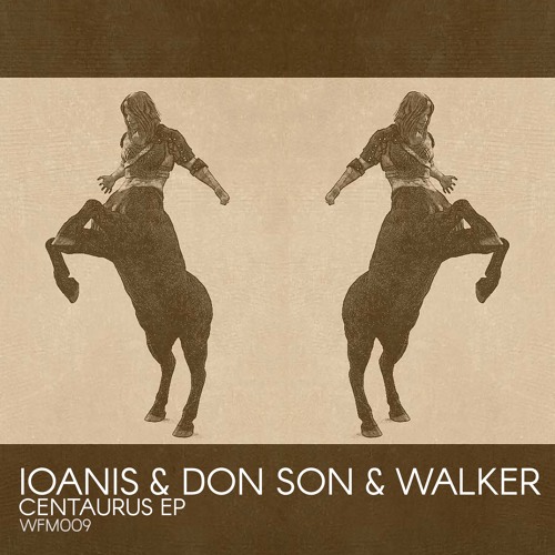 WFM | 009 | Ioanis & Don Son, Torsten Walker | Centaurus | Lars Neubert Remix | Teaser