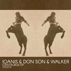 WFM | 009 | Ioanis & Don Son | Anaximander | Pandhora & Julien Philippon Remix | Teaser