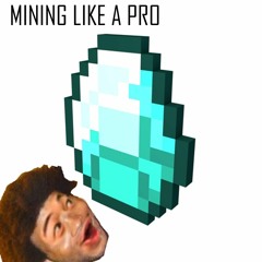 Mining Like A Pro (Mo Bamba Parody)