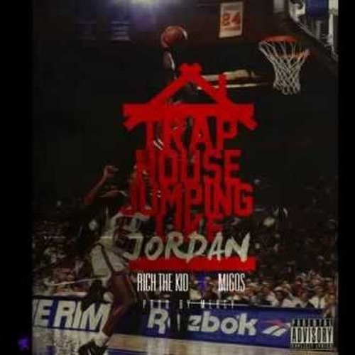 *Trap House Jumpin' Like Jordan (2018) | MuzikRemix*