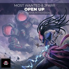 Most Wanted & Jfarr - Open Up (feat. Hanna Pettersson)
