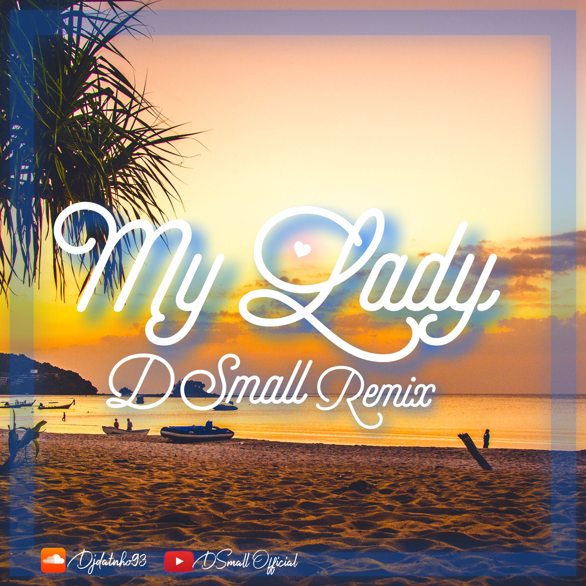 دانلود My Lady (DSmall Tropical Mix)