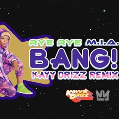 BANG PT. 2 - (KAYY DRiZZ REMIX)