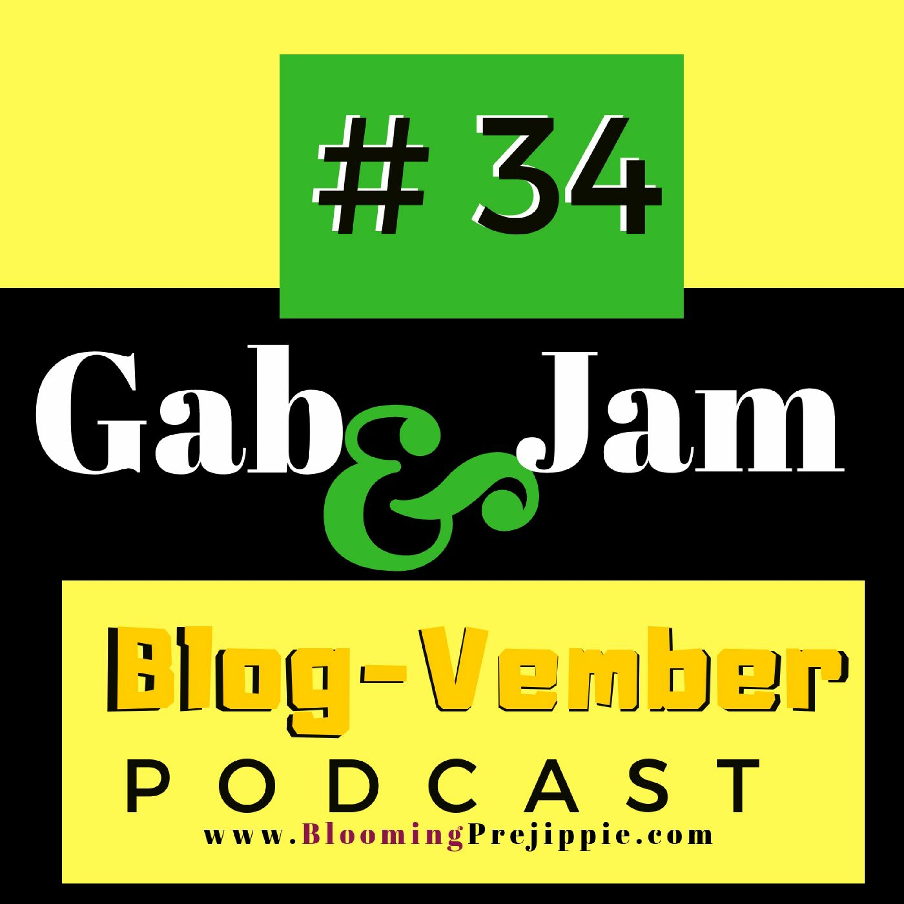 Gab And Jam Episode 34 Blog - Vember Day 24 2018 Social Issue episode artwork