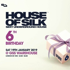 House of Silk (Garage Promo Mix Live) for 6th Birthday - Sat 19th Jan @ GSS Warenhouse