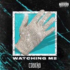 [CLASSIFIED] Codeko - Watching Me