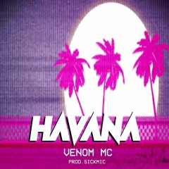 Venom Mc - Havana