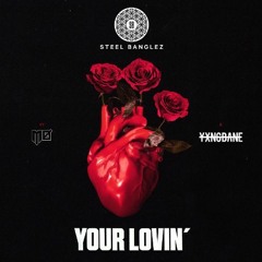 Steel Banglez Ft. MO & Yxng Bane - Your Lovin (YPR remix)