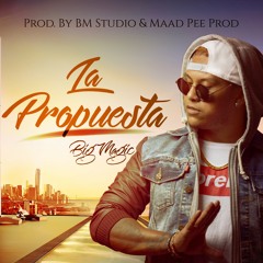 La Propuesta-BigMagicElKpo