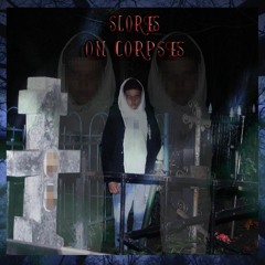 SLORES - ON CORPSES