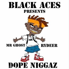 Dope Niggas