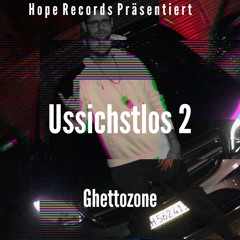 Ghettozhone - Ohni Hoffnig (ft Mudi804)