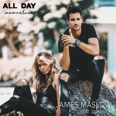 All Day (ft. Dominique) [Acoustic Version]