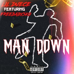 Man Down Feat. FREEBABYSKO