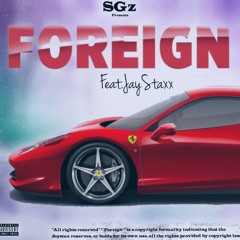 foreign HENNY Gzzz feat.JayStaxx