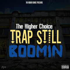 Trap Still Boomin x Jvstus (THC)