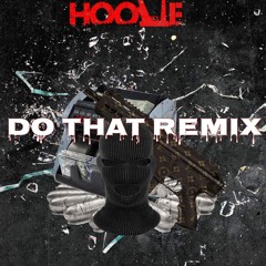 Hoolie - Do That Freestyle
