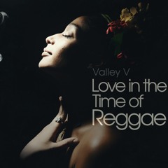 Love In The Time Of Reggae