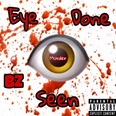Eye Done Seen
